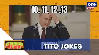 Tito jokes in photos | Afternoon Delight