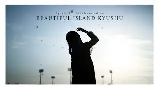 Beautiful Island Kyushu | Kyushu Tourism Organization