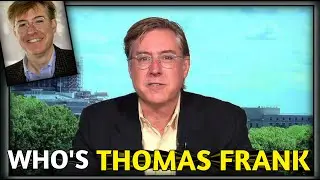 What's the matter with kansas - Who is thomas Frank