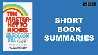 Short Book Summary of Master Key to Riches by Napoleon Hill