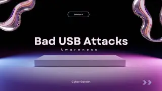 Awareness Session 4 - Bad USB Attacks  | USB Autorun Detector Tutorial | Cyber Garden