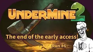 Is this the end of the Early access?!? Undermine 2