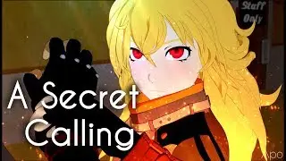 [AMV] RWBY - A Secret Calling