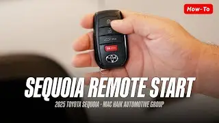 2025 Toyota Sequoia Remote Start Tutorial (Key Fob How-To) &mdash; 2025 Toyota Sequoia (1794 Edition)