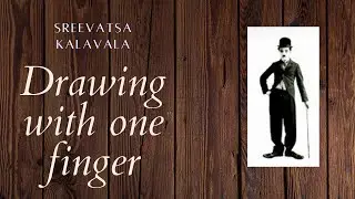 Drawing with one finger - Sreevatsa Kalavala