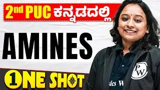 Amines in One Shot | Chemistry | 2nd PUC in Kannada