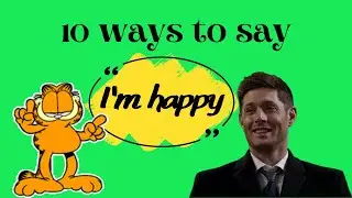 10 ways to say 'I'm happy' + Picture Quiz