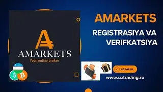 Amarkets  ro'yxatdan o'tish va  hisobni ochish (registrasiya va verifikasiya)  uztrading-ribeyt