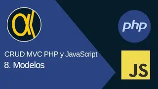 CRUD MVC con PHP , JavaScript y MYSQL | C&oacute;mo crear Modelos en PHP