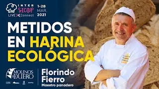 Metidos en Harina Ecológica con Florindo Fierro Maestro Panadero