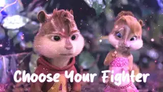The chipettes - Choose your fighter ( Ava Max )