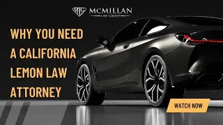 Why You Need a California Lemon Law Attorney Consultation: Essential Insights