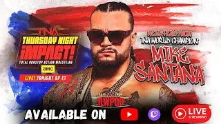 LIVE Watch Along: TNA Impact on AMC! | Mike Santana Appears, Hardy vs Ali | 1/22/26