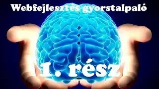 Mit kell tudni a webfejlesztéshez?