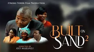 BUILT ON SAND  ~ PART TWO | Flaming Sword Movies