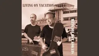 Living on Vacation