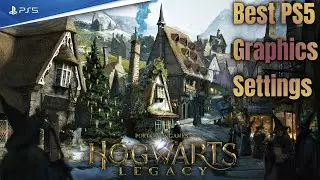 Hogwarts Legacy&trade; Best PS5 Graphics Mode & Settings (Read Description)