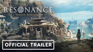 Resonance: A Plague Tale Legacy - Official Gameplay Trailer