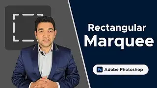 Rectangular Marquee Tool in Photoshop &ndash; Clean Selections Made Easy