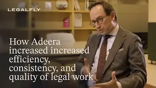How Adeera increased increased efficiency, consistency, and quality of legal work
