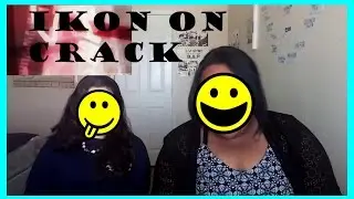 [CRACK REACTION] IKON ON CRACK(SwogliciousPuppysaurus)