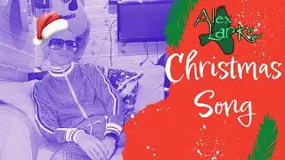 Christmas Song - Alex Larke (Official Lyric Video)