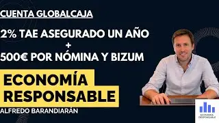 Cuenta Globalcaja: 2% TAE + 500&euro;.  Condiciones y opiniones en 2026.