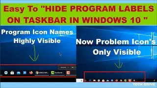 How to Hide Program Icon Names in Taskbar on Windows 10 || Hide Label - tech drive