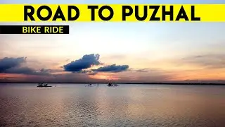 HD Drive to Puzhal Aeri Lake in Chennai | Indian Biker