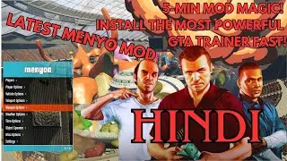 5-MIN MOD MAGIC! Install the MOST POWERFUL GTA Trainer FAST! (HINDI)