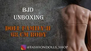 Doll Family-H 68 cm body (Normal Pink) unboxing