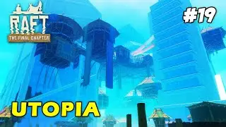 Utopia Final Destination | Raft Final Chapter | Full Release | 19