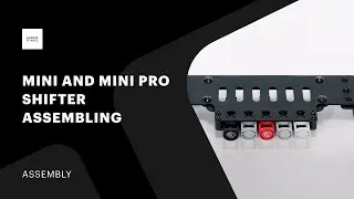 Mini and Mini Pro Shifter Assembling
