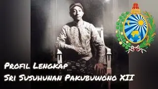 Profil Lengkap Sri Susuhunan Pakubuwono XII