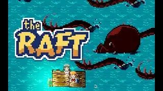 The Raft - Game Trailer