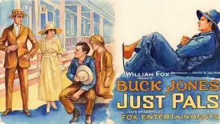 Just Pals (1920) | John Ford&rsquo;s First Solo Feature | Silent Western Drama | Full Movie