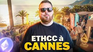 La crypto prend le contr&ocirc;le de Cannes (ETHCC 2025)