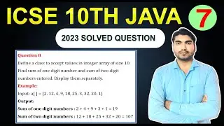 (Q-8)-10th java 2023 solve java paper |  sum of one digit number and sum of two digit number entered