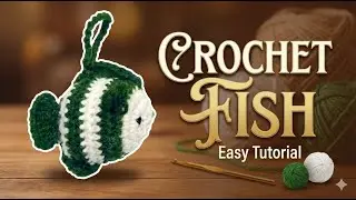 Crochet Fish (Easy Tutorial)