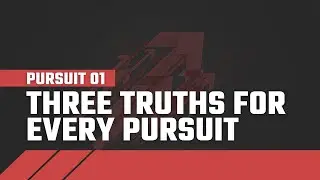 Three Truths for Every Pursuit of God