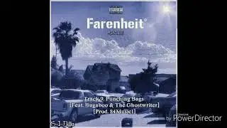Punching Bags [Feat. Bugaboo & TheGhostWriter] [Prod. 84 Music]