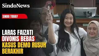 Laras Faizati Divonis Bebas, Kasus Dugaan Penghasutan Demo Rusuh Berakhir | Sindo Today | 16/01