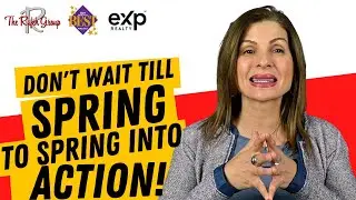 Don&rsquo;t Wait Till Spring to Spring Into Action - The Rafeh Group Real Estate