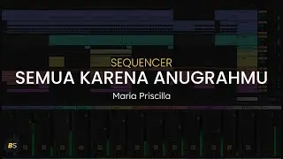 Semua Karena Anugerah-Mu - Maria Priscilla | SEQUENCER | MULTITRACK | BACKINGTRACK