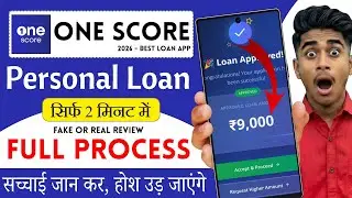New One Score Loan App 2026 | Best Loan App Fake or Real Review | One Score Loan App