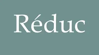 How to Pronounce ''R&eacute;duc'' (Reduc) Correctly in French