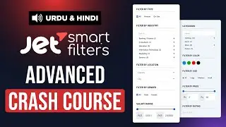 JetSmartFilters Crash Course in Urdu & Hindi - Advanced Ajax Filters in WordPress