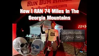 Running 74 MILES In The Mountains | Georgia Death Race 2022