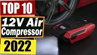 The 10 Best 12V Air Compressors 2022- Reviews & Buying Guide.