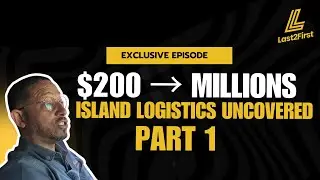 Bahamian Logistics: Why True Independence Means Controlling Your Shipping | Last2First Podcast